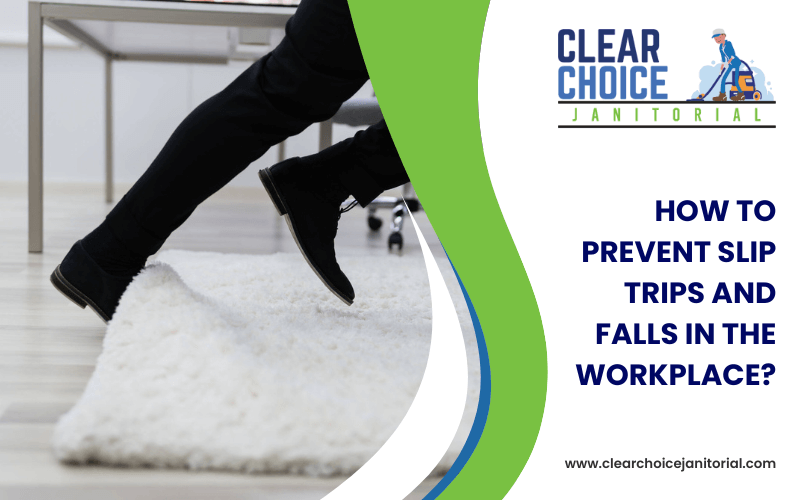 How To Prevent Slip Trips And Falls In The Workplace_