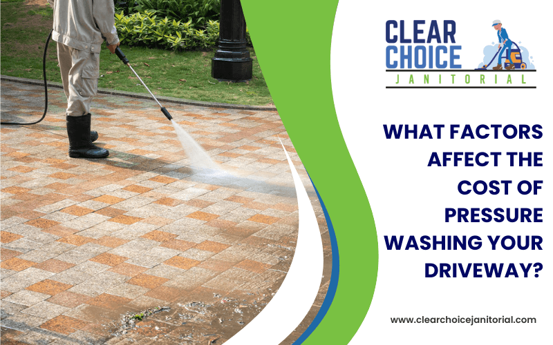 What Factors Affect The Cost Of Pressure Washing Your Driveway