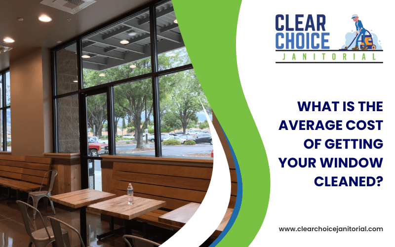 What is The Average Cost of Getting your Window Cleaned?