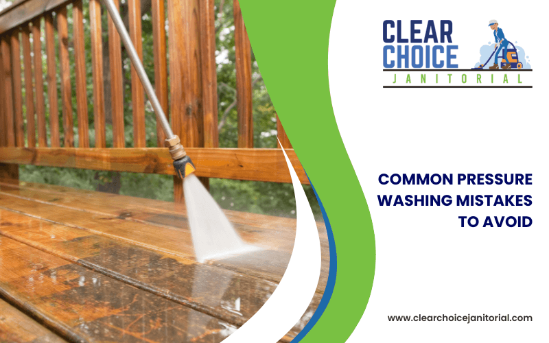 Pressure Washing Mistakes To Avoid